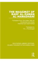 The Maqamat of Badi' al-Zaman al-Hamadhani: Translated from the Arabic with an Introduction and Notes Historical and Grammatical