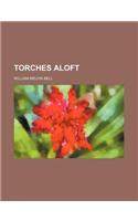 Torches Aloft: (English)