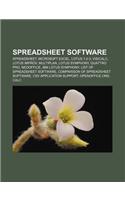 Spreadsheet Software: Spreadsheet, Microsoft Excel, Lotus 1-2-3, Visicalc, Lotus Improv, Multiplan, Lotus Symphony, Quattro Pro, Neooffice