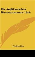 Die Anglikanischen Kirchenzustande (1844)