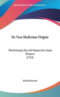 de Vera Medicinae Origine