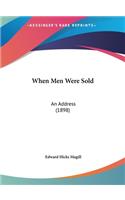 When Men Were Sold