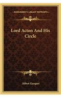 Lord Acton and His Circle