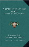 A Daughter of the Sioux