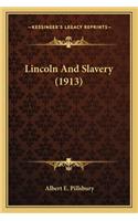 Lincoln and Slavery (1913)