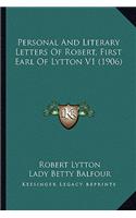 Personal and Literary Letters of Robert, First Earl of Lyttopersonal and Literary Letters of Robert, First Earl of Lytton V1 (1906) N V1 (1906)