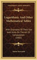 Logarithmic and Other Mathematical Tables