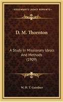 D. M. Thornton