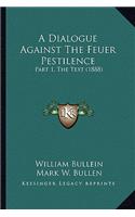 Dialogue Against the Feuer Pestilence