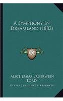 Symphony in Dreamland (1882)