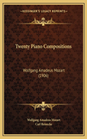 Twenty Piano Compositions