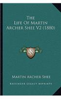 The Life Of Martin Archer Shee V2 (1880)