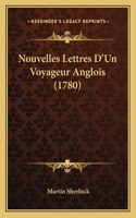 Nouvelles Lettres D'Un Voyageur Anglois (1780)