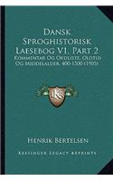 Dansk Sproghistorisk Laesebog V1, Part 2