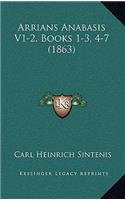 Arrians Anabasis V1-2, Books 1-3, 4-7 (1863)