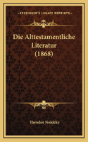 Die Alttestamentliche Literatur (1868)