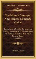 The Mineral Surveyor And Valuer's Complete Guide