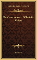 The Consciousness Of Infinite Union