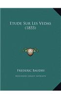 Etude Sur Les Vedas (1855)