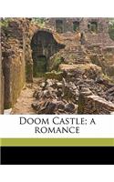 Doom Castle; A Romance