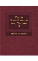 Vari T S R Volutionnaires, Volume 3