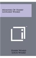 Memoirs Of Harry Leonard Wiard