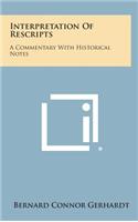 Interpretation of Rescripts: A Commentary with Historical Notes(English)