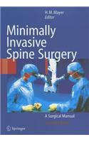 Minimally Invasive Spine Surgery: A Surgical Manual