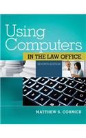 Using Computers in the Law Office (with Premium Web Site Printed Access Card)