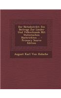 Der Netzdistrikt: Ein Beitrage Zur Lander Und Volkerkunde Mit Statistischen Nachrichten ...