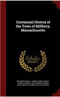 Centennial History of the Town of Millbury, Massachusetts