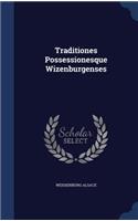Traditiones Possessionesque Wizenburgenses