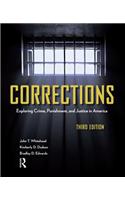 Corrections: Exploring Crime, Punishment, and Justice in America