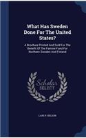 What Has Sweden Done For The United States?