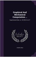 Graphical And Mechanical Computation ...: Experimental Data. Ix, 120-259, Xi-xiv P