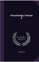 Parasitology, Volume 5