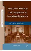 Race-Class Relations and Integration in Secondary Education