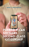 Puerto Rican Soldiers and Second-Class Citizenship