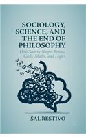 Sociology, Science, and the End of Philosophy