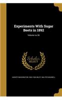 Experiments With Sugar Beets in 1892; Volume no.36