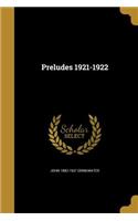 Preludes 1921-1922