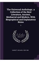 The Universal Anthology; a Collection of the Best Literature, Ancient, Mediaeval and Modern, With Biographical and Explanatory Notes: 3
