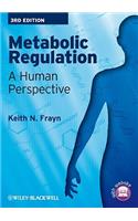 Metabolic Regulation: A Human Perspective