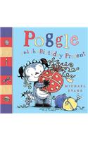 Poggle and the Birthday Present: (Poggle)