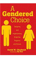 A Gendered Choice