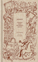 Hermes: Straight from the Horse's Mouth: Straight from the Horse's Mouth