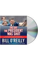 The Day the President Was Shot: The Secret Service, the Fbi, a Would-Be Killer, and the Attempted Assassination of Ronald Reagan