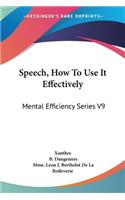 Speech, How To Use It Effectively