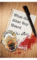 What the Altar Boy Heard