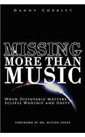 Missing More Than Music: When Disputable Matters Eclipse Worship and Unity(English)